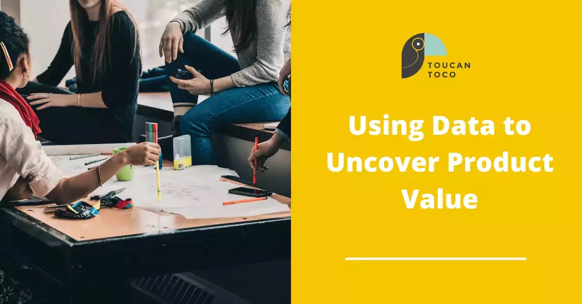 Using-Data-to-Uncover-Product-Value-1
