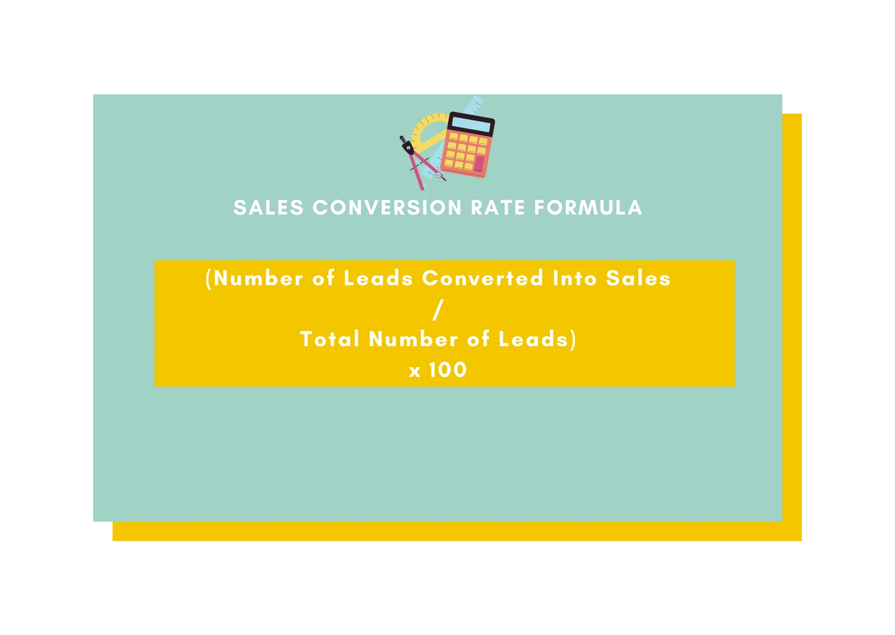 Use the formula to find conversion rate in sales